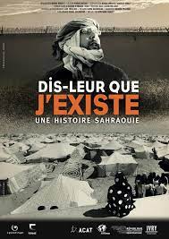 Dis-leur que j’existe, une histoire sahraouie